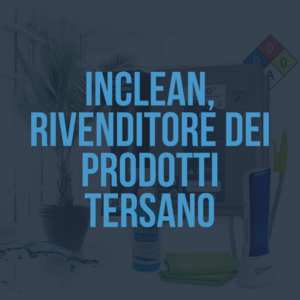 InClean, rivenditore dei prodotti Tersano
