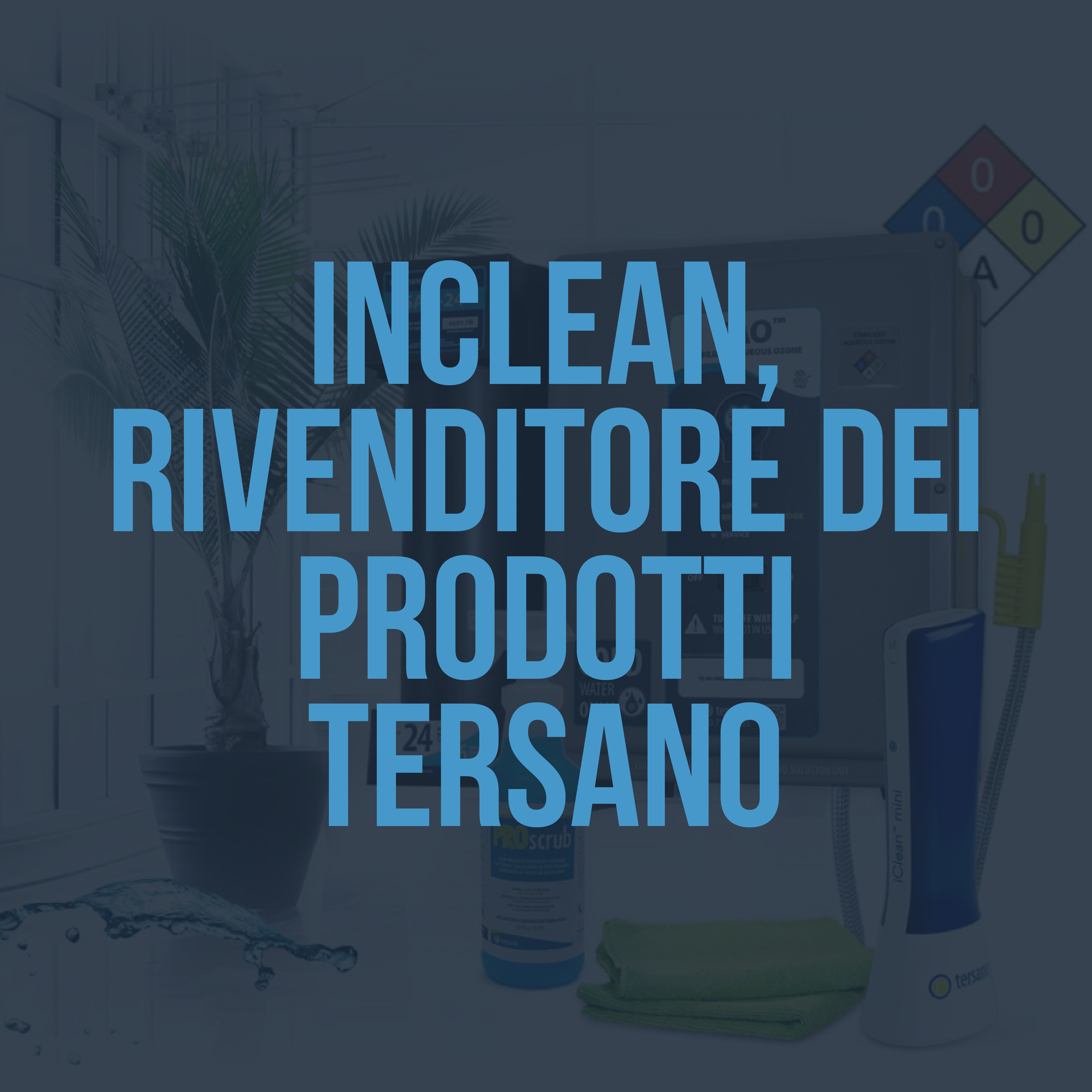 InClean, rivenditore dei prodotti Tersano